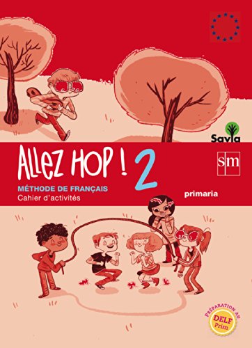 Allez Hop! 2: cahier d'activités. Primaria. Savia - 9788467569490