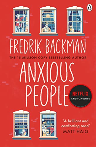 Anxious People: The No. 1 New York Times bestseller from the author of A Man Called Ove (English Edition)
