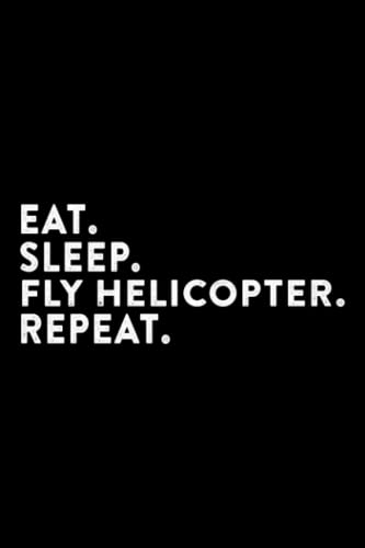 Architecture Project Book - Eat Sleep Fly Helicopter Repeat Helicopter Pilot Gift Quote: Daily Writing Notebook Log for Architects - Architecture ... a Track Of all Your Projects,Personalized