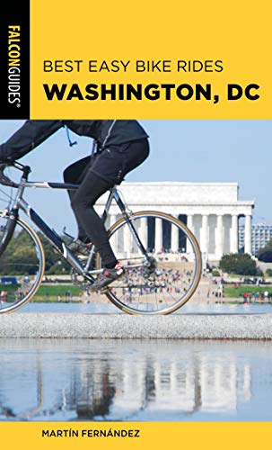 Best Easy Bike Rides Washington, DC (Best Bike Rides Series) (English Edition)