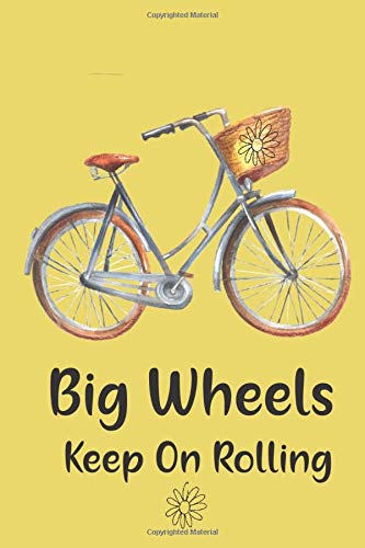 Big Wheels: Keep on Rolling