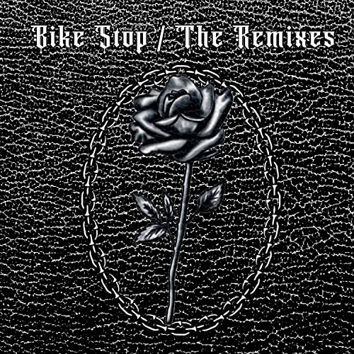 Bike Stop (The Remixes) [Explicit]