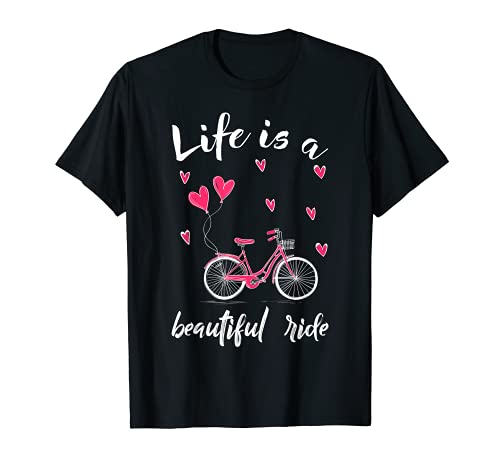 Biker Ciclismo La vida es un hermoso paseo en bicicleta Camiseta