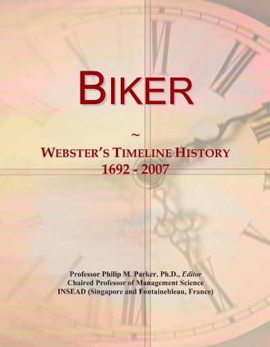 Biker: Webster's Timeline History, 1692 - 2007