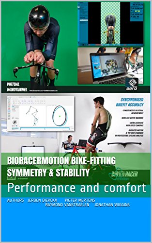 Bioracermotion Bike-fitting symmetry & stability: Performance and comfort (English Edition)