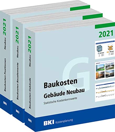 BKI Baukosten Gebäude + Positionen + Bauelemente Neubau 2021 - Kombi Teil 1-3: Statistische Kostenkennwerte