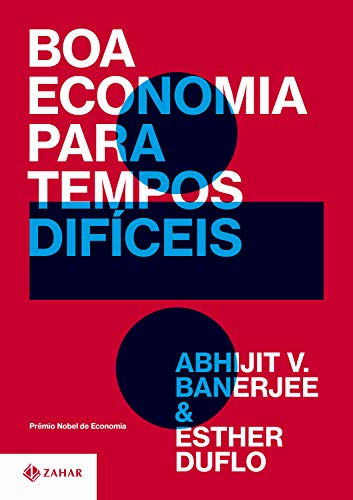 Boa economia para tempos difíceis (Portuguese Edition)