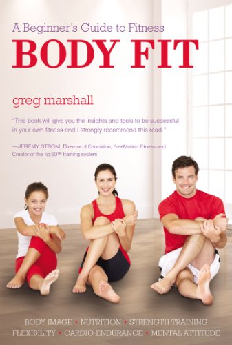 Body Fit: A Beginner's Guide to Fitness (English Edition)