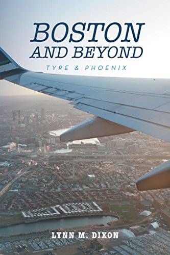 Boston and Beyond: Tyre & Phoenix (English Edition)