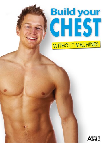 Build your Chest: 10 Exercises to get stronger (English Edition)