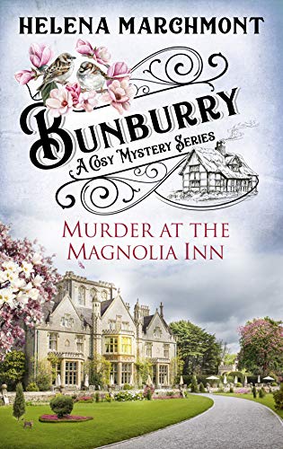 Bunburry - Murder at the Magnolia Inn: A Cosy Mystery Series (English Edition)
