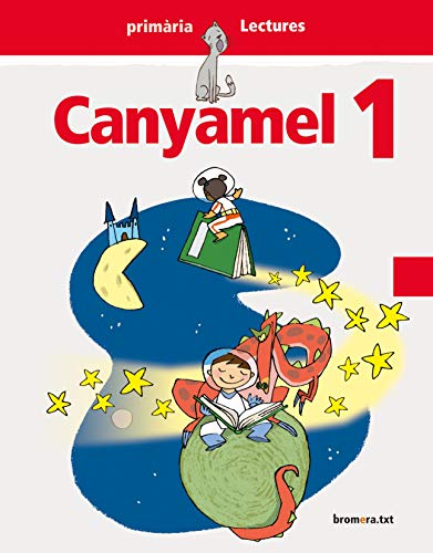 Canyamel 1: Valencià. Primer cicle de Primària. 1r curs (Bromera.txt) - 9788476609729