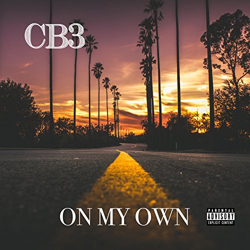 CB3 On My Own (feat. Breana Marin) [Explicit]