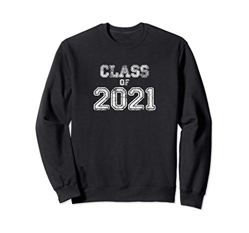 Class of 2021 | Senior 2021 School Spirit Graduation Him Her Sudadera