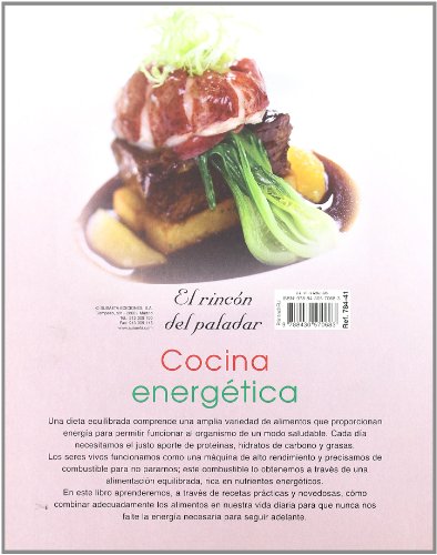 Cocina Energetica. Como Combinar Adecuadamente Los Alimentos (El Rincón Del Paladar)