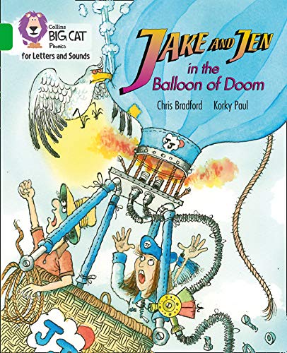 Collins Big Cat Phonics for Letters and Sounds – Jake and Jen and the Balloon of Doom: Band 05/Green (English Edition)