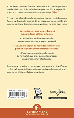 Cómo Fracasar En Casi Todo Y Aun Así Triunfar: Algo así como la historia de mi vida (Gestion Del Conocimiento)