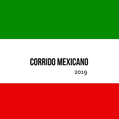 Corrido Mexicano 2019 (Cover)