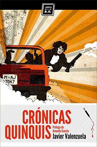 Crónicas quinquis: Crónica negra