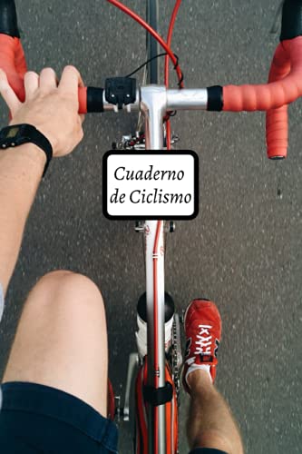 Cuaderno de Ciclismo: Mi cuaderno de ciclismo para rellenar | Libro de ciclismo | Idea de regalo para el ciclista | Formato 6" x 9" pulgadas | Anotar sus salidas y guardar un recuerdo de mis salidas