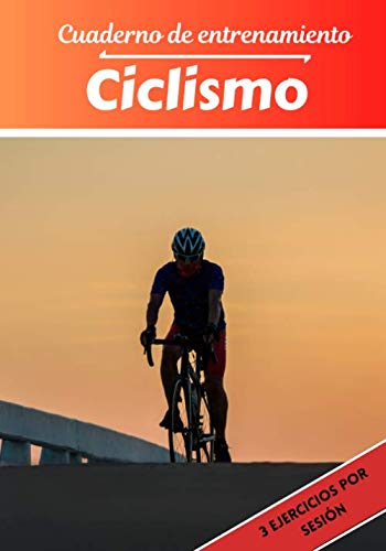 Cuaderno de entrenamiento Ciclismo: Planificación y seguimiento de las sesiones deportivas | Objetivos de ejercicio y entrenamiento para progresar | Pasión deportiva: Ciclismo | Idea de regalo |