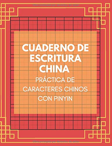 Cuaderno de escritura china. Práctica de caracteres chinos con Pinyin: 108 páginas - SHENGZIBEN - PIN YIN - Aprende a escribir chino - Ideal para Iniciación