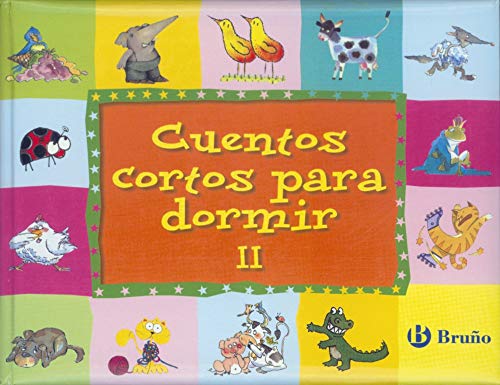 Cuentos cortos para dormir Volumen II: 2 (Cuentos Cortos (bruño))