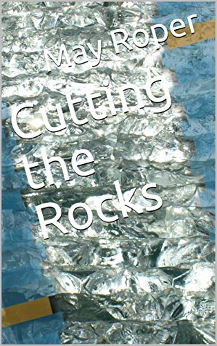 Cutting the Rocks (English Edition)