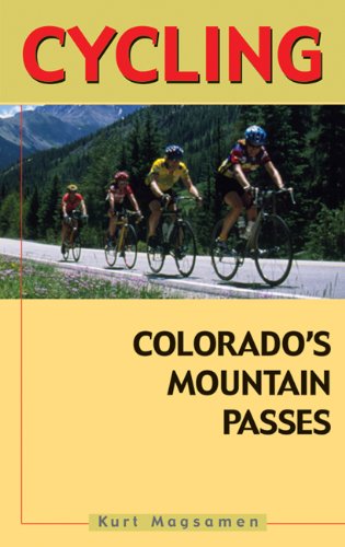 Cycling Colorado's Mountain Passes [Idioma Inglés]