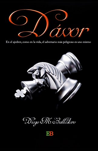 Dávor: En el ajedrez, como en la vida, el adversario más peligroso es uno mismo