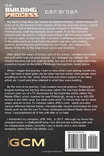 D.B.P. BY D.B.P. Da Building Process Written by Kay Bey aka DaButtonPusha