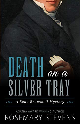 Death on a Silver Tray (Beau Brummell Regency Mysteries Book 1) (English Edition)
