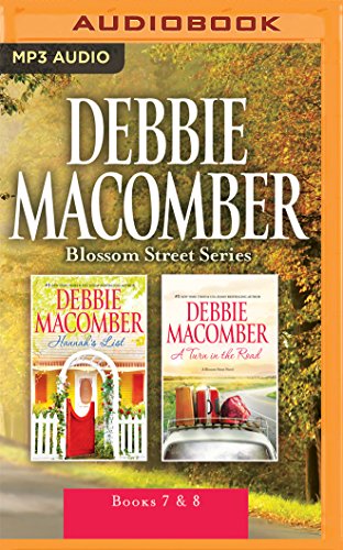 Debbie Macomber - Blossom Street Series: Books 7 & 8: Hannah's List, a Turn in the Road