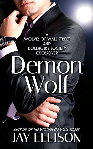 Demon Wolf (The Wolves of Wall Street Book 4) (English Edition)