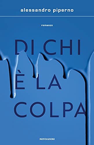 Di chi è la colpa (Italian Edition)