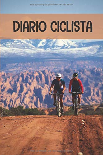 Diario ciclista: Diario de Entrenamiento Ciclista - Organiza tus Entrenamientos y realiza un Seguimiento de tu Rendimiento - 122 páginas (16x23cm) - Diario para Ciclistas Confirmados o Principiantes