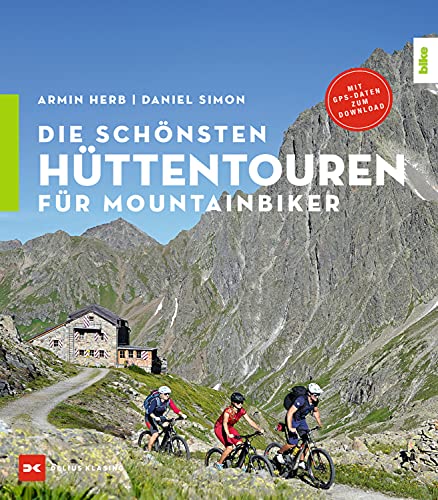 Die schönsten Hüttentouren für Mountainbiker (German Edition)