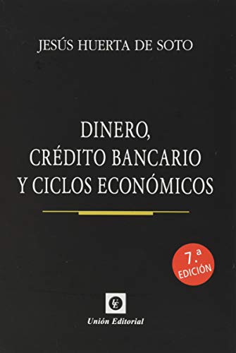 Dinero credito bancario y ciclos economicos 7'ed (cartone)