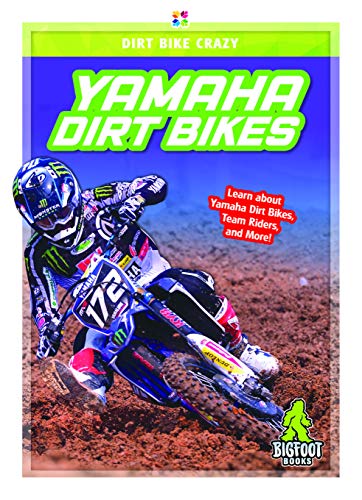 Dirt Bike Crazy: Yamaha Dirt Bikes