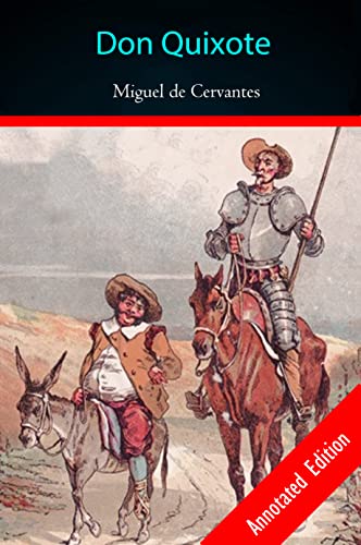 Don Quixote "Latest Annotated Edition" A Fiction Novel (English Edition)