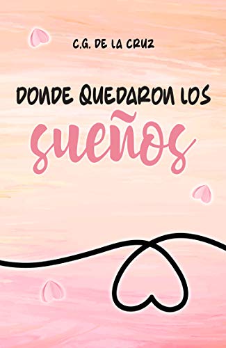 Donde quedaron los sueños: (Bilogía Alba nº1)