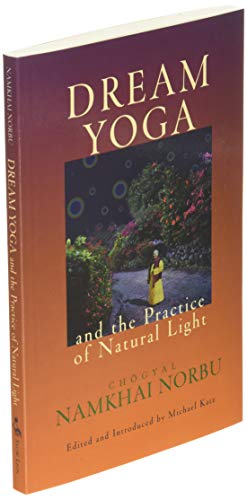 Dream Yoga and the Practice of Natural Light