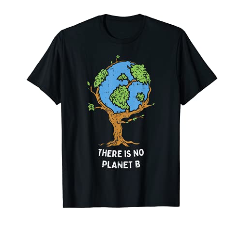 Earth Day Theres No Planet B Shirt Environmentalist Tree Camiseta