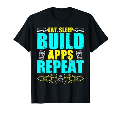 Eat Sleep Build Apps Diseñador de desarrolladores web Camiseta