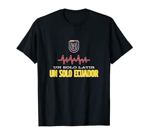Ecuador "Un solo latir un solo Ecuador" Camiseta