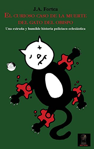 El curioso caso de la muerte del gato del obispo: Una extraña y humilde historia policiaco-eclesiástica (Un libro en el bolsillo)