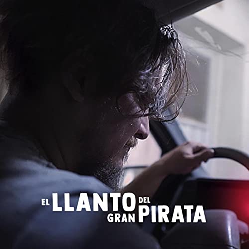 El Llanto del Gran Pirata [Explicit]