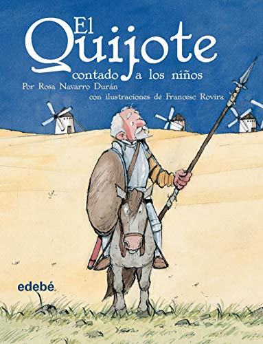 EL QUIJOTE CONTADO A LOS NIÑOS (BIBLIOTECA ESCOLAR CLÁSICOS CONTADOS A LOS NIÑOS)