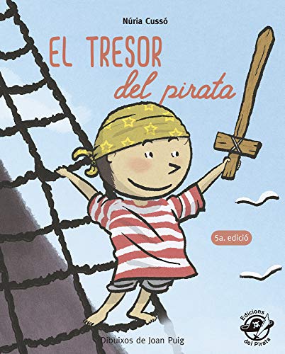 El Tresor Del Pirata: En lletra de PAL i lletra lligada: Llibre per aprendre a llegir en català: 6 (Plou i Fa Sol (TEXT EN LLETRA DE PAL I LLIGADA))
