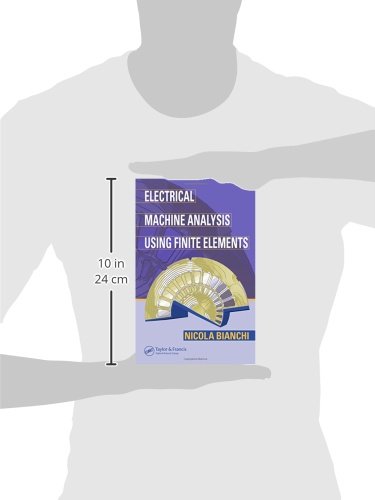 Electrical Machine Analysis Using Finite Elements: 7 (Power Electronics and Applications Series)